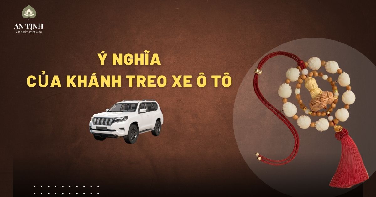 Ý nghĩa của khánh treo xe ô tô mang lại may mắn bình an