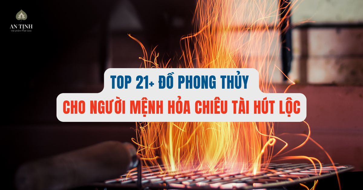 đồ phong thủy cho người mệnh hỏa