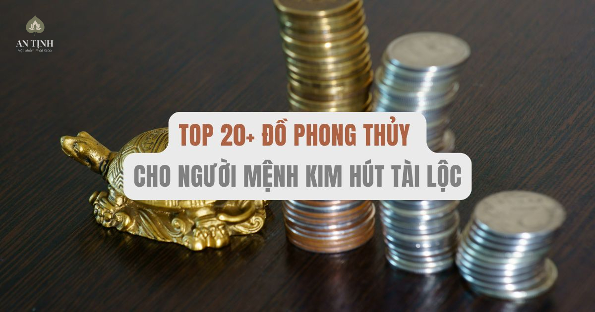 đồ phong thủy cho người mệnh kim (1)