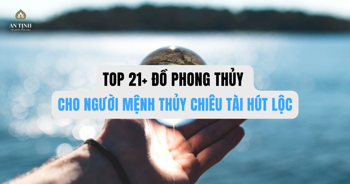 đồ phong thủy cho người mệnh thủy